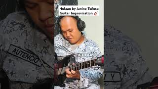 Hulaan by Janine Teñoso Guitar solo improvisation 🎸 [upl. by Ravi408]