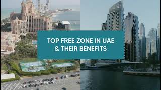 Best Free Zones in the UAE  Top Free Zones in Dubai amp Benefits [upl. by Copland]