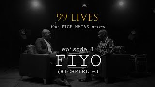 99 Lives The Tich Mataz Story  Episode 1 FiyoHighfields [upl. by Kassi689]