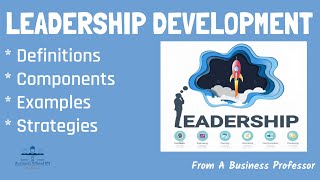 What is Leadership Development  From A Business Management [upl. by Atinav188]