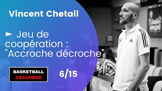 ► Jeu de coopération  quotAccroche décrochequot  Vincent Chetail [upl. by Teyut]