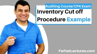 Example Accounts Payable and Inventory Cut off Procedure  Auditing and Attestation  CPA Exam [upl. by Fine443]