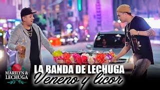 La Banda de Lechuga  Veneno y Licor AgrupaciÃ³n Marilyn Video Oficial 2018 [upl. by Enwad9]