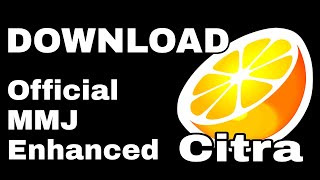 Download Latest Citra Emulator For AndroidOfficial MMJ and Enhanced [upl. by Barb75]