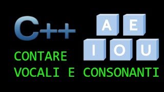 Tutorial C  Lezione 22  Contare vocali e consonanti in una frase [upl. by Eeldarb]