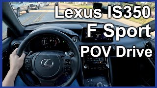 2024 Lexus IS350 F Sport RWD Drive POV Eco Mode ASMR [upl. by Meave]