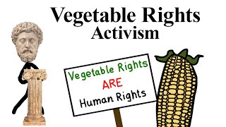 Vegetable Rights Activism [upl. by Donall]