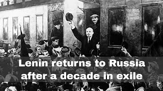 16th April 1917 Lenin arrives back in Russia in the sealed train after a decade in exile [upl. by Doughty88]