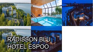 Radisson Blu Hotel Espoo [upl. by Mcintosh]