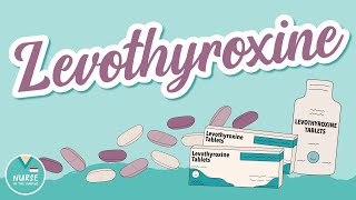 Levothyroxine and How It Works  Pharmacology help for Nursing School [upl. by Archle]