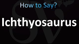 How to Pronounce Ichthyosaurus correctly [upl. by Danforth496]