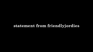 statement from friendlyjordies [upl. by Hansen235]