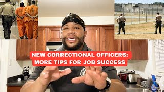 Rookie Corrections Officers  More Job Success Tips For Working Inside A Prison [upl. by Aihtiekal]