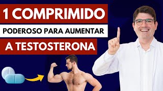 1 Comprimido Poderoso para Aumentar a Testosterona [upl. by Ayram]