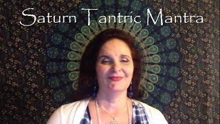 Saturn Tantric Mantra [upl. by Nocam]