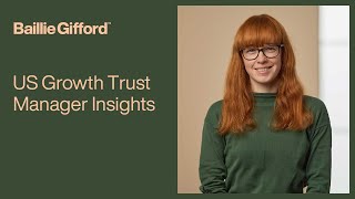 Baillie Gifford US Growth Trust Manager Insights [upl. by Ttoille]