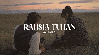 Noh Salleh  Rahsia Tuhan 𝕤𝕝𝕠𝕨𝕖𝕕  𝕣𝕖𝕧𝕖𝕣𝕓 lirik [upl. by Nyltiak130]