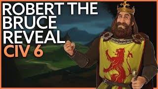 First look Robert The Bruce  Civilization VI Rise and Fall [upl. by Ranna]