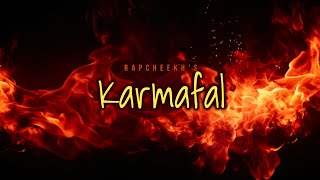 RapCheekhs Karmafal  Official Audio Song  Hindi Rap Song  Rap Songs 2024 [upl. by Ecenahs]