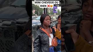 🅰️ MINI CHEVEUX OU RIEN ❌😍 micro trottoir shorts comedy funny humour fyp merci street [upl. by Corrie]