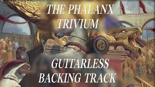 OLD Backing Track The Phalanx  Trivium Backing Track With Vocals [upl. by Kallista]