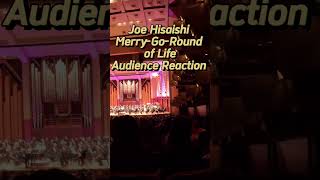 Joe Hisaishi The INCREDIBLE Audience Reaction for MerryGoRound of Life [upl. by Farr]