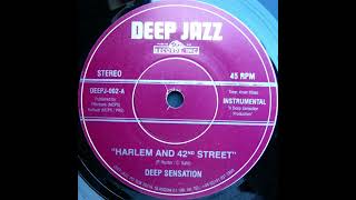 Deep Sensation – Harlem And 42nd Street 2002 [upl. by Everson124]