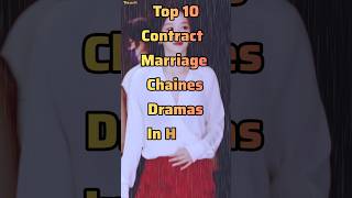 Top 10 Contract Marriage Chinese Drama  shorts cdrama top10 yt chinesedrama [upl. by Thetes]