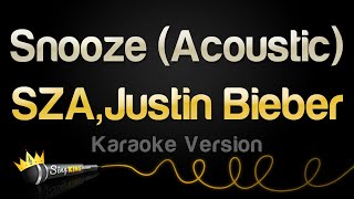 SZA Justin Bieber  Snooze Acoustic Karaoke Version [upl. by Megdal]