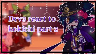 Drv3 react kokichiPart 2Credit for the video and the photo [upl. by Akehs]