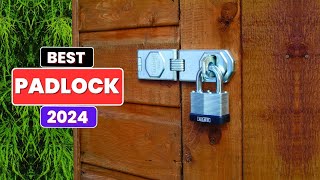 Best Padlocks  Top 7 Best Padlocks for Security Reviews in 2024 [upl. by Floyd]