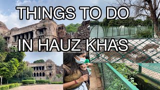 THINGS TO DO IN HAUZ KHAS VILLAGEDELHI TOURIST SPOT [upl. by Dusa132]