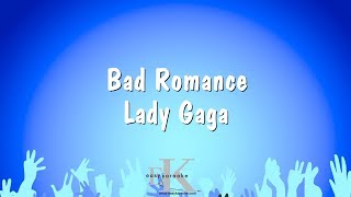 Bad Romance  Lady Gaga Karaoke Version [upl. by Uke]