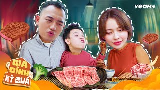 Gia Đình Kỳ Quá Tập 28  Đúng Nhận Sai Lủm Luôn Hết Mình Ăn Sạch Hộp Bò Wagyu Giao Nhầm Và Cái Kết [upl. by Notnroht729]