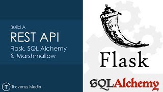 REST API With Flask amp SQL Alchemy [upl. by Loni229]