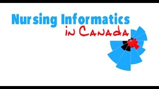 Nursing Informatics in Canada [upl. by Dnalon]