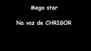 Chrigor  Megastar [upl. by Nesyt]