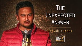 The StoryYellers  The Unexpected Answer  Subash Sharma [upl. by Publus]