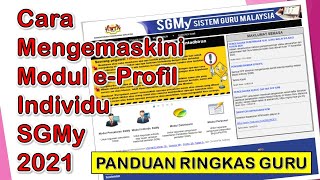 Cara Mengemaskini Modul eProfil Individu Sistem Guru Malaysia SGMy 2021  Panduan Ringkas Guru [upl. by Kinemod784]