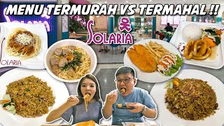 MENU TERMAHAL VS TERMURAH Di SOLARIA  MANA YG LEBIH WORTH IT [upl. by Norrie]