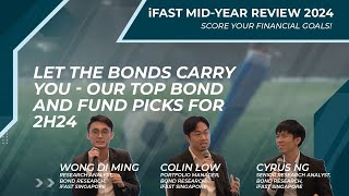 Let the bonds carry you  Our top bond and fund picks for 2H24 [upl. by Hanyaz]