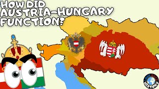 How Did the AustroHungarian Empire Actually Work [upl. by Asseret915]