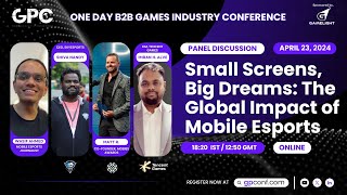 Small Screens Big Dreams The Global Impact of Mobile Esports  Panel  GPC Online 2024 [upl. by Eenoj221]