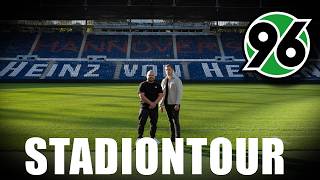 Hannover 96 Stadiontour Wir besuchen exklusiv die Heinz von Heiden Arena Niedersachsenstadion [upl. by Rooke]