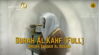 Surah Kahf Full by Sheikh Yasser Al Dosari  Beautiful Recitation [upl. by Silva36]