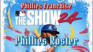 MLB The Show 24 my Phillies 26 man roster [upl. by Brandt]