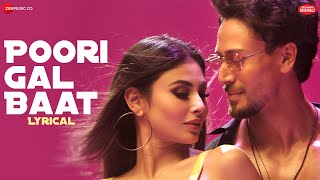 Poori Gal Baat  Tiger Shroff amp Mouni Roy  Prem amp Hardeep  Zee Music Originals  Lyrical [upl. by Oicnerual359]