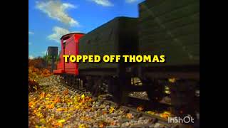 Topped Off Thomas [upl. by Tirreg567]