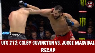 UFC 272 Colby Covington vs Jorge Masvidal Recap [upl. by Ainivad262]