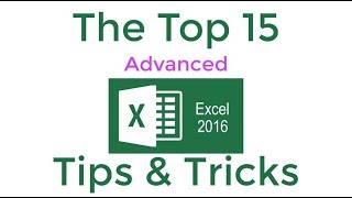 Top 15 Advanced Excel 2016 Tips and Tricks [upl. by Davida128]